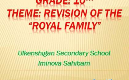 Royal Family слайд,презентация - Шет тілі - Презентация на казахском языке - Қазақша презентация