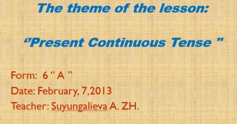 Present Continuous Tense слайд,презентация - Шет тілі - Презентация на казахском языке - Қазақша презентация