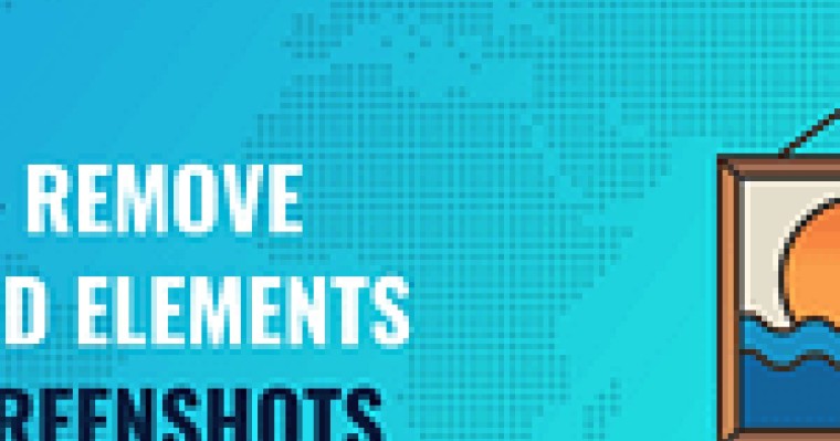 How to Remove Unwanted Elements From Screenshots in 20 Seconds Without AI or Image Editing Tools